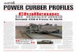 Power Curbers Inc., Winter 2005 POWER CURBER PROFILES...wasting your time slipforming with a machine that doesn’t have the weight and features of the Power Curber, especial-ly that