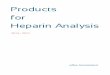 Products for Heparin Analysis - 一丸貿易株式会社 · 2015-06-30 · Applications Test for 1,6-anhydro derivative for enoxaparin sodium Finding featured fragments in heparin