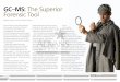 GC–MS: The Superior Forensic Tool - HiQhiq.linde-gas.com/en/images/GC-MS-The Superio... · 11 Market Trends & Analysis Visit us on-line 12 Geissler GC–MS: The Superior Forensic