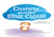 Coping With Childhood Depression · Coping With Childhood Depression Danny was born under a blue cloud. He didn’t know why, but sometimes the cloud made him cry. Some days he didn’t