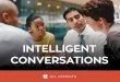 INTELLIGENT CONVERSATIONS… · you can get by with Google Alerts. But things get pretty complicated when you need a steady stream of new prospects. Or when you’re selling to multiple