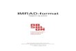 IMRAD-format ... 2019/08/19  · som den videnskabelige artikel, dvs. i IMRAD-format. En poster indeholder færre afsnit end en rapport, og teksten er reduceret til fordel for øget