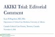 AKIKI Trial: Editorial Comment - Critical Care Canada Forum · AKIKI Trial: Editorial Comment Sean M Bagshaw, MD, MSc Department of Critical Care Medicine, University of Alberta Canada