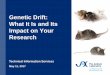 Genetic Drift: What It Is and Its Impact on Your Research ...jackson.jax.org/rs/444-BUH-304/images/Genetic-Drift-Webinar-11May2017.pdf“Invisible” Genetic Drift in C57BL/6 Case