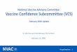 Vaccine Confidence Subcommittee (VCS) February 2020 Update · 2020-03-26 · • Peter Hotez (Baylor College of Medicine) • RekhaLakshmanan (The Immunization Partnership) • Heidi