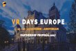 25 - 26 - 27 OCTOBER - AMSTERDAM PARTNERSHIP PROPOSAL … · CONTENT SHOW Hand picked by the VR Days’ curation team and its advisors. + Over 20 high quality VR works on show for