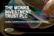 THE MONKS INVESTMENT TRUST PLC · CM12469 Monks Investment Trust PLC 0120 44252 INT PS 1972 Embracing the Asymmetry of Returns 9 Past performance is not a guide to future returns