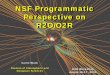 NSF Programmatic Perspective on R2O/O2R - NOAA / NWS Space ... · • Several projects with relevance to Space Weather were funded under the Frontiers in Earth System Dynamics program;