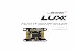 Lux Lite Manual 1.1 - ProgressiveRC3 PinPPiinnPin Function GGGG Ground T3/R3/R1 UART3 TX, UART3 RX, UART1 RX 5v55vv5v 5v Output CUR Current Sensor BAT Input voltage 6 -26v (2 -6S lipo)