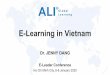 E-Learning in Vietnam Dang.pdf · 2016 54.8 2017 55 201 2016 GDP: USS201 2022 GDP: US$327 billion -The of - " Real GDP growth (2016-2022) 6.2% ECONOMIC FREEDOM SCORE 60.6 3 up 22