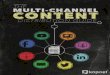 TE MULTI-CANNEL CONTENT DISTRIBUTION GUIDEresources.kapost.com/rs/kapoststd/images/Multi-channel... · 2020-04-14 · TE MULTI-CANNEL CONTENT DISTRIBUTION GUIDE 4 5 IT’S TIME TO