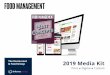 The Restaurant 2019 Media Kit...The restaurant industry was projected to surpass $800 billion in sales in 2018, reflecting a strong and consistently growing market. Not only has the