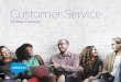 Customer Service - Salesforce.com · Implement gamification. There is a plenty of buzz surrounding gamification in sales, but the very same tactics can benefit contact centres as