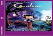 Coraline — Fiche élève...Bruno Coulais Format 1.85, numérique, couleur Interprétation (voix) Dakota Fanning Coraline Jones Teri Hatcher Mel Jones / l'Autre Mère Deux affiches