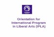 Orientation for International Program in Liberal Arts (IPLA) · • Subletting one's room to other individuals or changing the assignment of rooms. • Removing or changing the placement