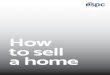 How - ESPC · Choosing a solicitor Why using an ESPC agent is best A solicitor will handle the sale of your home from start to finish - marketing, selling and the legal process (the