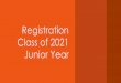 Registration Class of 2021 Junior Year · 2019-03-04 · VSCC Dual Enrollment Con’t Complete information and registration directions are available at beechhighschoolcounseling.com