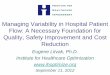 Managing Variability in Hospital Patient Flow: A Necessary …app.ihi.org/.../6_1_Flow_EL.pdf · 2012-09-11 · Managing Variability in Hospital Patient Flow: A Necessary Foundation