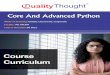 Core And Advanced Python - Quality Thought · 2019-12-30 · Core And Advanced Python Mode of Training: Online, Classroom, Corporate ... Appium Training Web services Testing Training