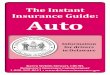 The Instant Insurance Guide: Auto · The Instant Insurance Guide: Auto Karen Weldin Stewart, CIR-ML Delaware’s Insurance Commissioner 1-800-282-8611 • Information for drivers