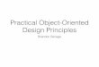 Practical Object-Oriented Design Principles · The dependency inversion principle states that high-level modules should not depend on low-level modules. Both should depend on abstractions