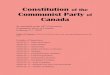 Constitution of the Communist Party Canadacommunist-party.ca/wp-content/uploads/2014/02/... · Democratic centralism is the organizational principle which ensures this. Democratic