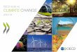 OECD work on Climate ChangeThe OECD has been working on climate-change economics and policy since the late 1980s. The OECD works closely with governments to assist them in identifying