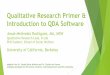 Qualitative Research Primer & Introduction to QDA Software · Qualitative Research Primer & Introduction to QDA Software Josué Meléndez Rodríguez, MA, MSW Qualitative Research