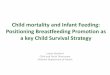 Child mortality and Infant Feeding: Positioning ... · –maternal balanced energy protein supplementation –maternal calcium supplementation –multiple micronutrient supplementation