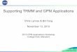 Presentation for LawrenceSupporting TRMM and GPM Applications · Presentation for Lawrence Chris: Do you know how to paste Gilberto’s sample presentation format into this Google