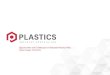 Opportunities and Challenges for Biobased Plastics … Bioplastics...Bioplastics Division The PLASTICS Bioplastics Division works to develop bioplastics as an integral part of the