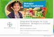 Integrated Strategies for Crop Protection: Biologics in a ...€¦ · Integrated Strategies for Crop Protection: Biologics in a Global Multinational October 2012, Lucerne Biologics