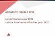 ACTUALITÉ FISCALE 2018 Loi de finances pour 2018 Lois de ... · ACTUALITÉ FISCALE 2018 Loi de finances pour 2018 Lois de finances rectificatives pour 2017 ... Contribution exceptionnelle