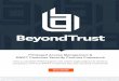 Privileged Access Management & SWIFT Customer Security ...€¦ · SWIFT Customer Security Controls Framework . ... • BeyondTrust Auditor is designed to monitor all changes in Active