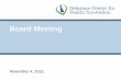 Board Meeting - DHSSdhss.delaware.gov/dhcc/files/boardmeetingnovember15.pdf · Behavioral Health EHR incentives begin distribution Work begins on patient engagement and multi-payer