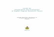 Guide for Preparation and Evaluation of Higher Degree ... · 6 Guide for Preparation and Evaluation of Higher Degree Research Thesis methodological knowledge. The thesis must, therefore,