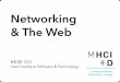 Networking & The Webuwdata.github.io/hcid520/17wi/lectures/09-NetworksWebDev.pdf · 2017-03-06 · Node.js / JavaScript and many others ... New Browser built on Webkit , V8, node