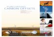Purchasing carbon offsets: a guide for canadian consumers, · 4 PURCHASING CARBON OFFSETS: A GUIDE FOR CANADIAN CONSUmERS, BUSINESSES, AND ORGANIzATIONS QuiCk TipS fOr BuyiNg CarBON