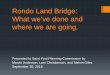 Rondo Land Bridge: What we’ve done and where we are going. Root/Planning & Economic Development...Commissioner Zelle in July 2015 . US DOT Secretary Foxx . US DOT proposed 2017 Budget