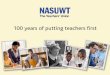 NASUWT Centenary Souvenir Book 2019 · The social partnership represented the best of the NASUWT’s pragmatic approach, recognising the need to work together for the benefit of teachers