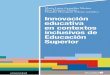 Innovación educativa en contextos inclusivos de Educación ...€¦ · La innovación educativa en el contexto de la Educación Superior Técnico-Profesional13 De ahí la importancia