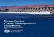 Dams Sector Crisis Management Handbook · make effective use of available resources. This handbook is one outcome of that process. The Homeland Security Act of 2002, Presidential