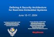 Defining A Security Architecture for Real-time Embedded Systems · 2012-10-03 · Raytheon Defining A Security Architecture for Real-time Embedded Systems June 15-17, 2004 Tod Reinhart