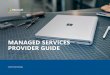 MANAGED SERVICES PROVIDER GUIDEdownload.microsoft.com/.../MSP_Playbook_2.28.17.pdf2017/02/28  · A managed services provider (MSP) delivers a set of services to clients, either proactively