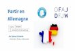 Partir en Allemagne - LeWebPédagogique ... Expérience sur le CV Ouverture interculturelle Expérience valorisante Changement de perspectives Vie étudiante dynamique Faire le plein