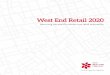 West End Retail 2020 · 2016-05-26 · West End Retail 2020 Becoming the world’s number one retail destination. ... part of British heritage and culture and a leading global shopping