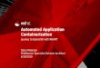 Automated Application Containerization - Red Hat...Automated Deployments 4. Import applications 5. Transform applications 6. Validate, promote, decommission 1. PORTFOLIO DISCOVERY