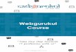 Webgurukul Course · PDF file Webgurukul Course “Take One step towards IT profession with us” . OUR COURSES Web Designing Web Development Graphics Designing Programming Language