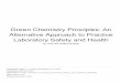 Laboratory Safety and Health Alternative Approach to ... · Six green chemistry principles, which is related to laboratory safety and health, Inserted Into five basic chemistry experiments