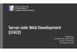 Server-side Web Development (I3302) - Antoun Yaacoub · Server-side Web Development (I3302) 2017-2018 3 1. A user’s web browser issues an HTTP request for a particular web page